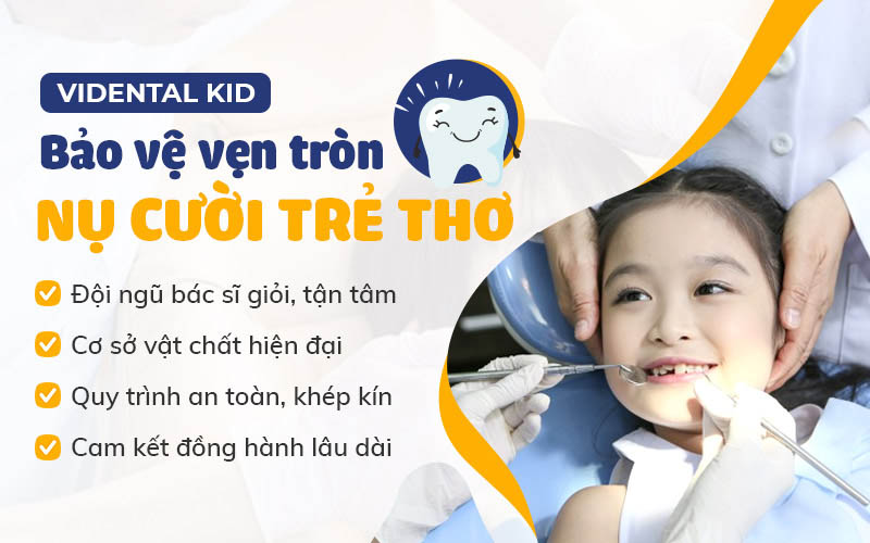 ViDentalKid - Cùng ba mẹ bảo vệ vẹn tròn nụ cười của con yêu